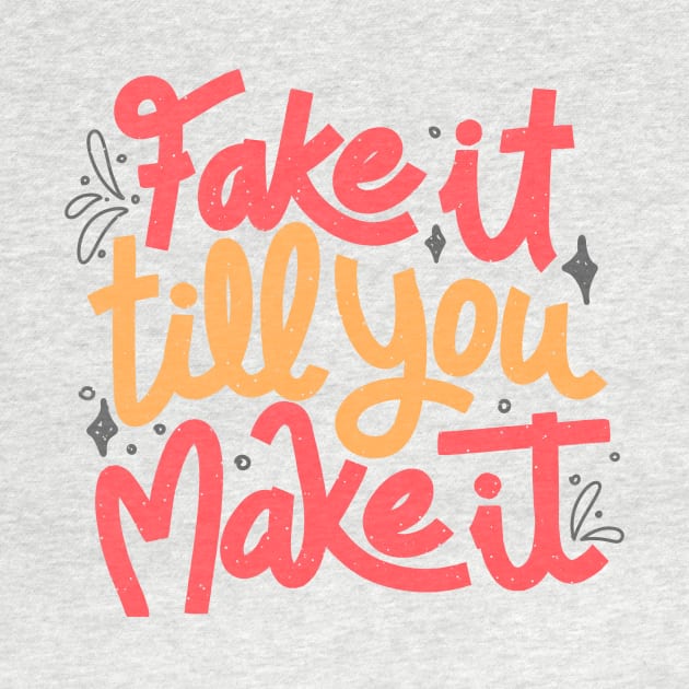 Fake it till you make it by Tobe Fonseca by Tobe_Fonseca